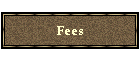 Fees